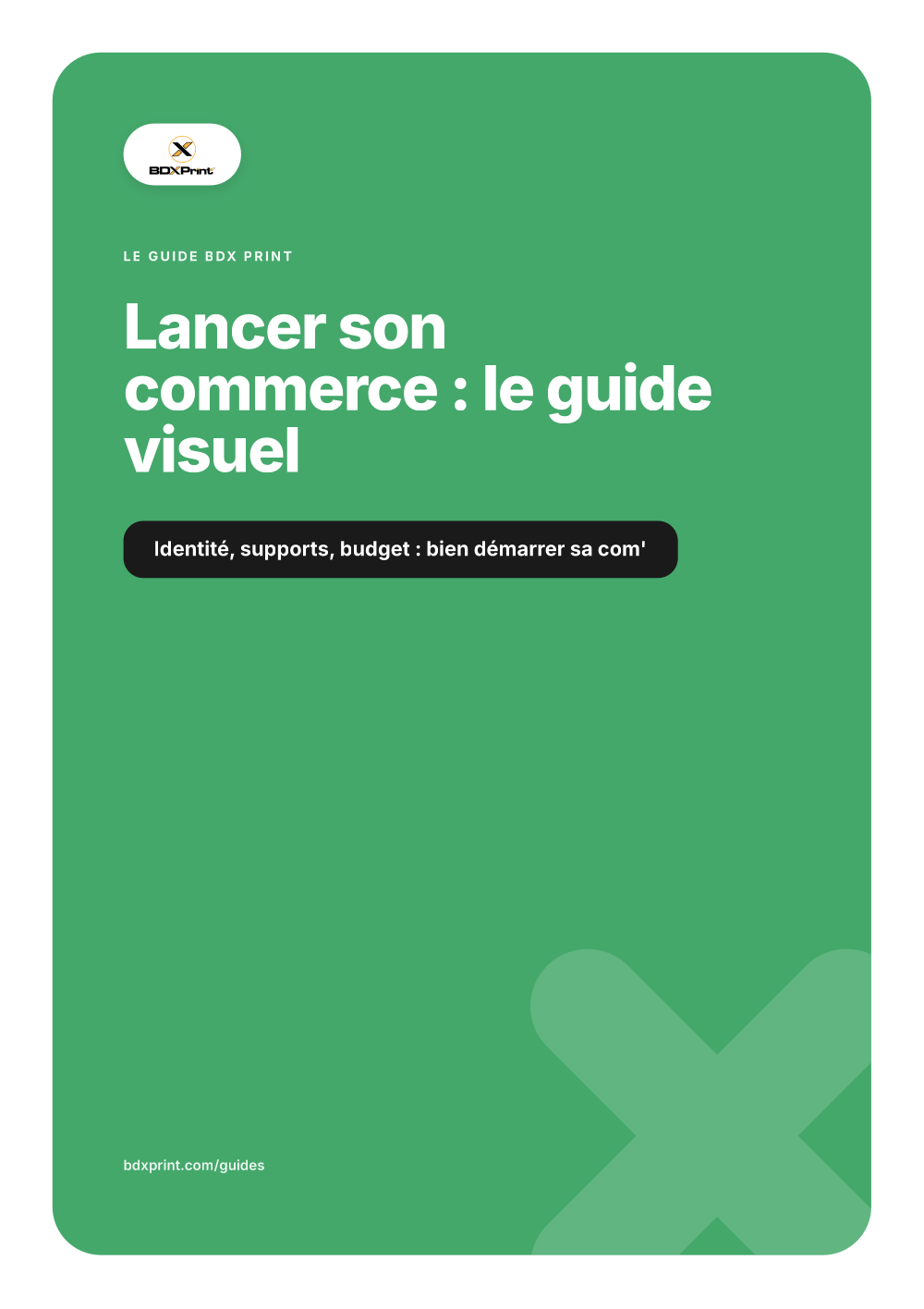 Lancer son commerce : le guide visuel